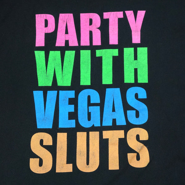 Party With Las Vegas Sluts 90's T-Shirt