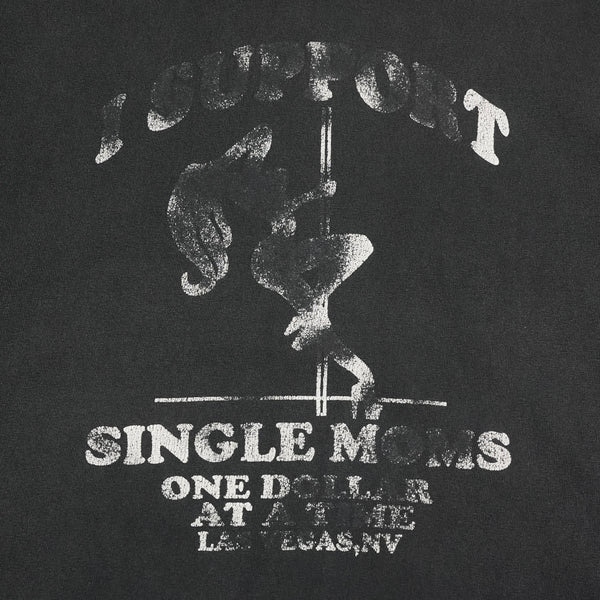 I Support Single Moms 90's T-Shirt