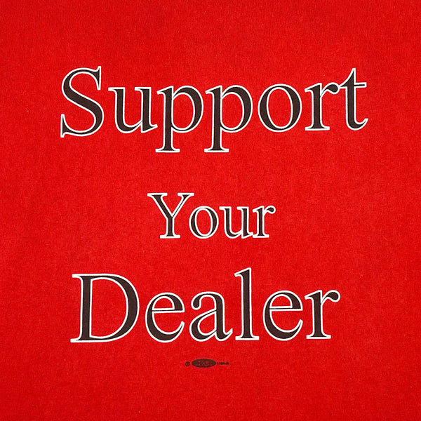 Support Your Dealer 90's T-Shirt